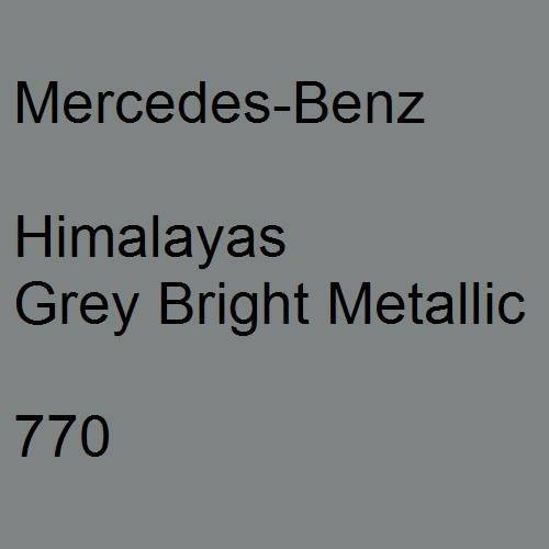 Mercedes-Benz, Himalayas Grey Bright Metallic, 770.